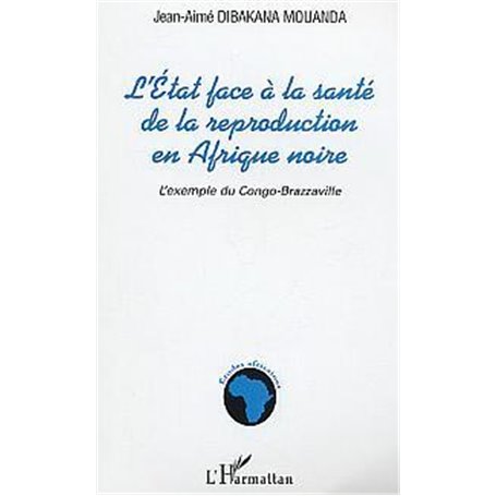 L'Etat face à la santé de la reproduction en Afrique noire