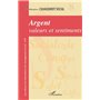 Argent, valeurs et sentiments