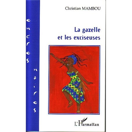 La gazelle et les exciseuses