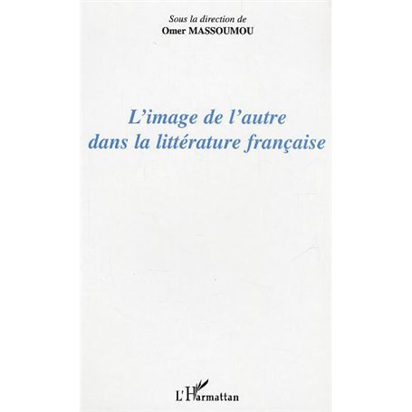 L'image de l'autre dans la littérature française