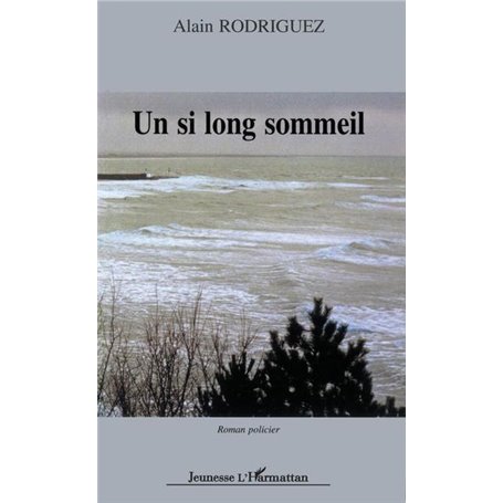 Un si long sommeil