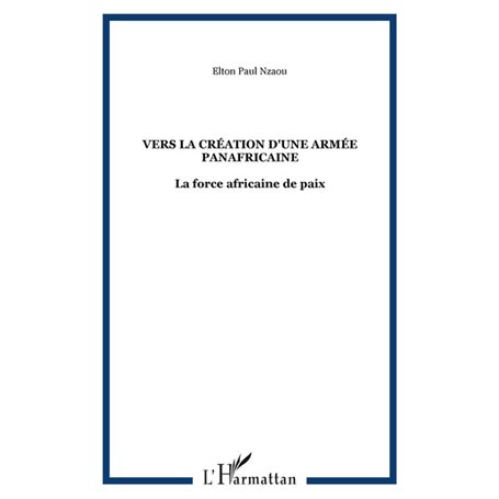 Vers la création d'une armée panafricaine