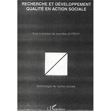 Recherche et développement qualité en action sociale