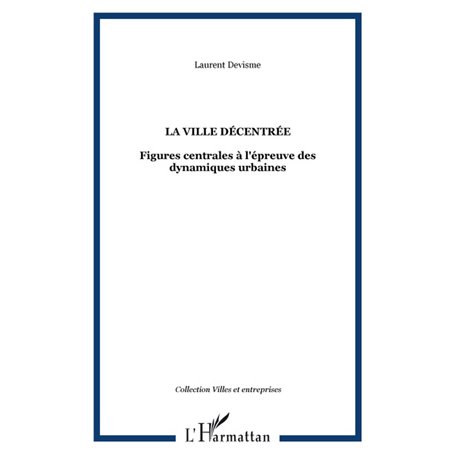 La ville décentrée