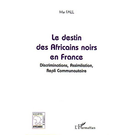 Le destin des Africains noirs en France