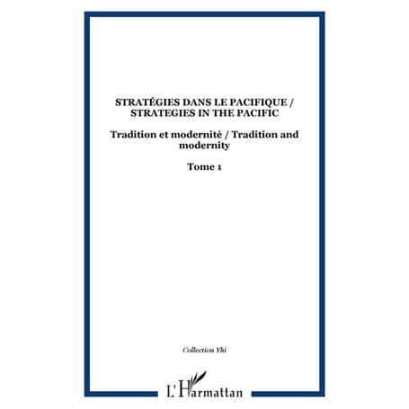 Stratégies dans le Pacifique / Strategies in the Pacific