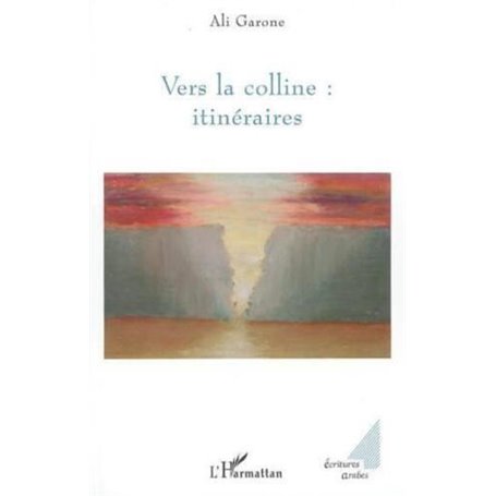 Vers la colline : itinéraires