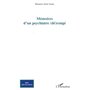 Mémoires d'un psychiatre (dé)rangé