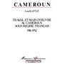 Cameroun, travail et main-d'oeuvre sous le régime français, 1916-1952