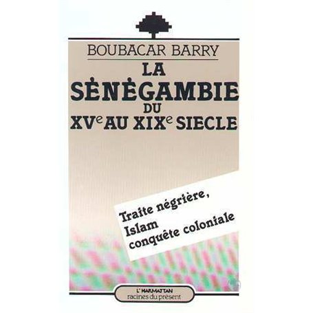 La Sénégambie du XVe au XIXe siècle, Traite négrière