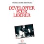 Développer pour libérer