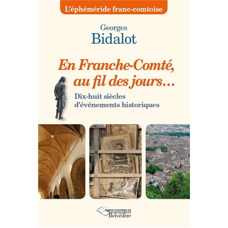 En Franche-Comté au fil des jours