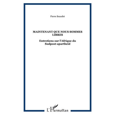 Maintenant que nous sommes libres