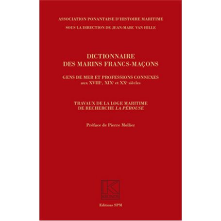 Dictionnaire des marins francs-maçons, Gens de mer et professions connexes aux XVIIIe, XIXe et XXe siècles