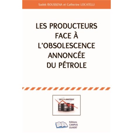 Les producteurs face à l'obsolescence annoncée du pétrole