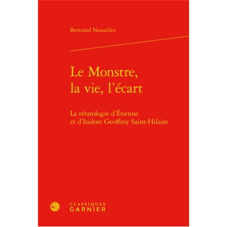 Le Monstre, la vie, l'écart