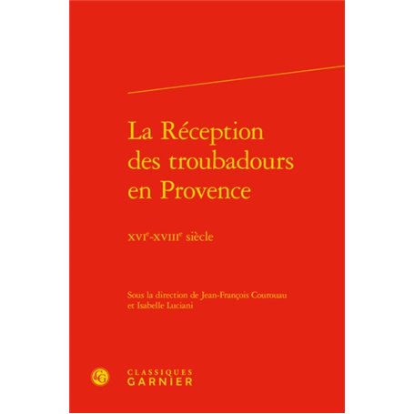 La Réception des troubadours en Provence