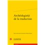Archéologie(s) de la traduction