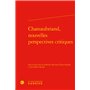 Chateaubriand, nouvelles perspectives critiques