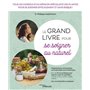 Le grand livre pour se soigner au naturel
