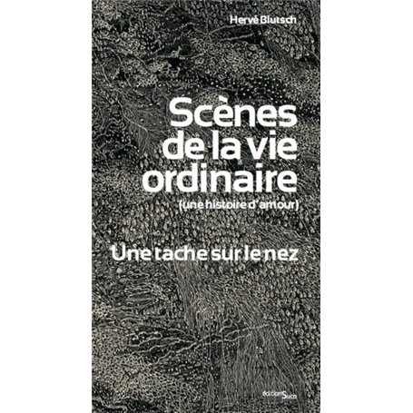 Scènes de la vie ordinaire