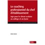 Le coaching professionnel du chef d'établissement