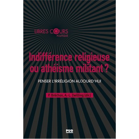 Indifférence religieuse ou athéisme militant ?
