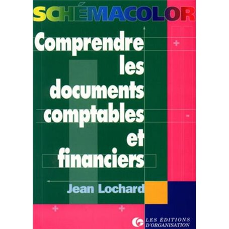 Comprendre les documents comptables et financiers