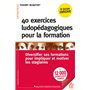 40 exercices ludopédagogiques pour la formation