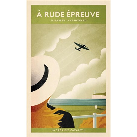 À rude épreuve (La saga des Cazalet II)