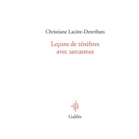 Leçons de ténèbres avec sarcasmes