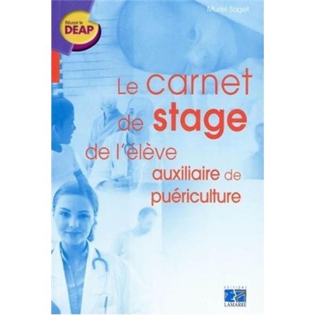 Le carnet de stage de l'élève auxiliaire de puériculture
