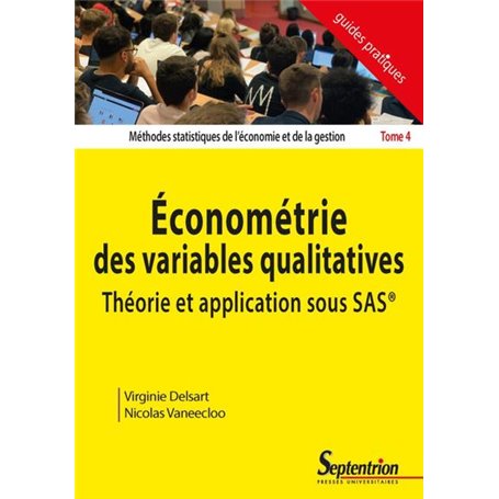 Économétrie des variables qualitatives. Théorie et application sous SAS®