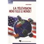 TELEVISION MENE-T-ELLE LE MONDE? LE MYTHE DE L EFFET CNN