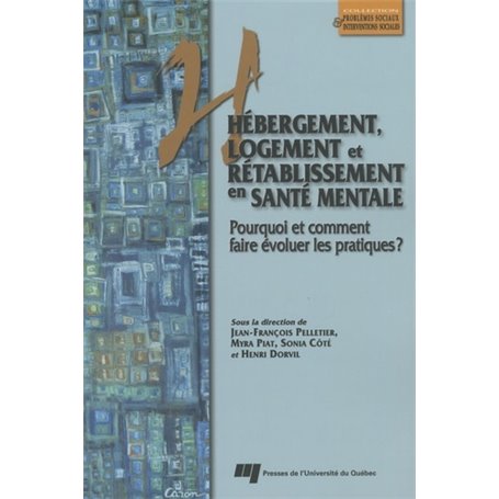 HEBERGEMENT LOGEMENT ET RETABLISSEMENT EN SANTE MENTALE