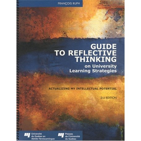 GUIDE TO REFLECTIVE THINKING ON UNIVERSITY LEARNING STRATEG.
