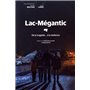 LAC-MEGANTIC DE LA TRAGEDIE.A LA RESILIENCE