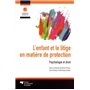 ENFANT ET LE LITIGE EN MATIERE DE PROTECTION (L)