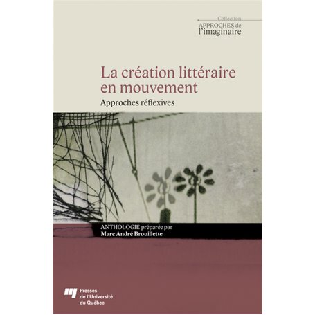 La création littéraire en mouvement