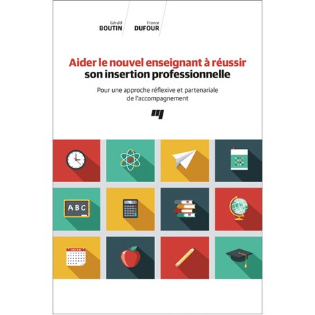 Aider le nouvel enseignant à réussir son insertion professionnelle