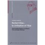 NORBERT ELIAS LA CIVILISATION ET L ETAT ENJEUX EPISTEMIO LOGIQUES ET POLITIQUES