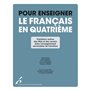 POUR ENSEIGNER LE FRANCAIS EN QUATRIEME. VARIATIONS AUTOUR DES UAA ET DES SAVOIR