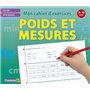 MON CAHIER D&#039;EXERCICES POIDS ET MESURES (8-10 A.) CE2 CM1