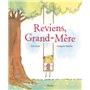 Reviens, Grand-Mère