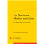 Les Nouveaux Mondes juridiques