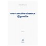 Une-certaine-absence@gmel.ie