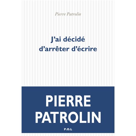 J'ai décidé d'arrêter d'écrire