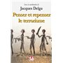 PENSER ET REPENSER LE TERRORISME