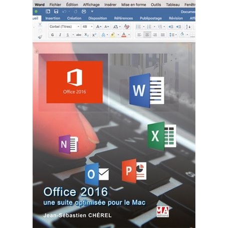 OFFICE 2016 UNE SUITE OPTIMISEE POUR LE MAC