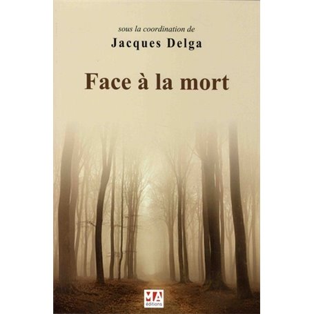 FACE A LA MORT